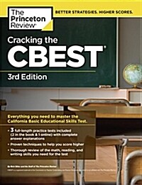 Cracking the CBEST, 3rd Edition (Paperback, 3, Revised)