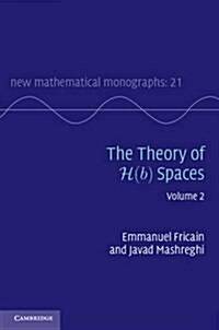 The Theory of H(b) Spaces: Volume 2 (Hardcover)