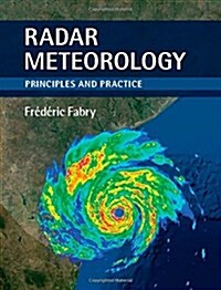 Radar Meteorology : Principles and Practice (Hardcover)