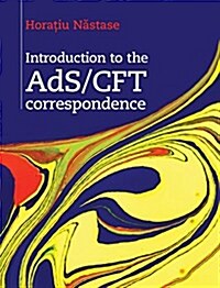 Introduction to the ADS/CFT Correspondence (Hardcover)