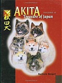 Akita-Treasure of Japan (Volume II) (Hardcover, 1ST)