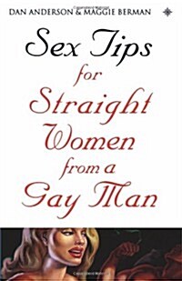 Sex Tips for Straight Women From a Gay Man (Paperback)