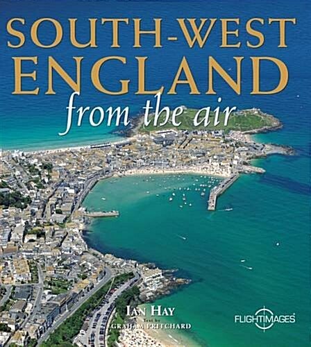 South-West England from the Air (Hardcover)
