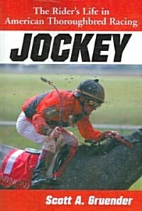 Jockey: The Riders Life in American Thoroughbred Racing (Paperback)