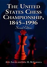 The United States Chess Championship, 1845-1996 (Paperback, 2nd)