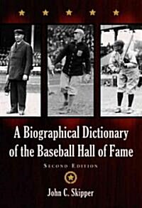 A Biographical Dictionary of the Baseball Hall of Fame (Hardcover, 2)