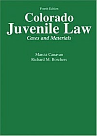 Colorado Juvenile Law (Hardcover, 4th)