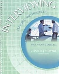 Interviewing Principles and Practices: Applications and Exercises (Spiral, Revised)