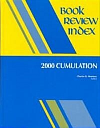 Book Review Index 2000 Cumulation (Hardcover, 2000 Cumulation)