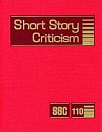 Short Story Criticism: Excerpts from Criticism of the Works of Short Fiction Writers (Hardcover)