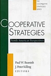 Cooperative Strategies: North American Perspectives (Paperback)