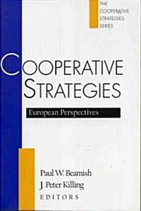 Cooperative Strategies: European Perspectives (Paperback)
