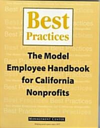 Best Practices: The Model Employee Handbook for California Nonprofits [With Microsoft Word Diskette] (Paperback)