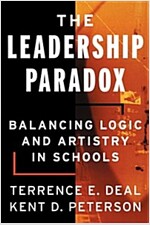 The Leadership Paradox: Balancing Logic and Artistry in Schools (Paperback)