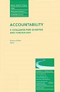 Accountability: A Challenge for Charities and Fundraisers: New Directions for Philanthropic Fundraising, Number 31 (Paperback)