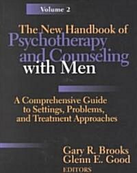 The New Handbook of Psychotherapy and Counseling With Men (Hardcover)