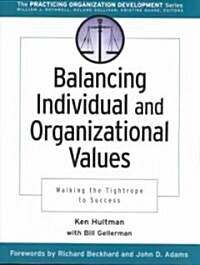 Balancing Individual and Organizational Values (Paperback)