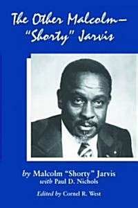 The Other Malcolm--Shorty Jarvis: His Memoir (Paperback)