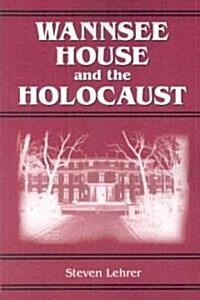 Wannsee House and the Holocaust (Paperback)