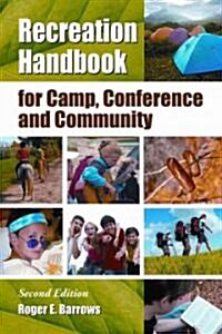 Recreation Handbook for Camp, Conference and Community, 2D Ed. (Paperback, 2)