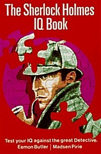 The Sherlock Holmes I.Q. Book: Test Your IQ Against the Great Detective (Paperback)