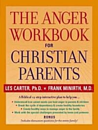 The Anger Workbook for Christian Parents (Paperback)