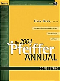 The 2004 Pfeiffer Annual: Consulting, Cd (CD-ROM)