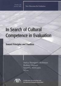 In search of cultural competence in evaluation : toward principles and practices