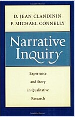 Narrative Inquiry: Experience and Story in Qualitative Research (Paperback)