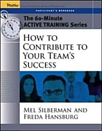How To Contribute To Your Teams Success (Paperback)