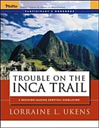 Trouble on the Inca Trail: Participants Workbook (Paperback)