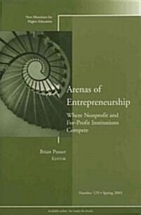 Arenas Of Entrepreneurship (Paperback)