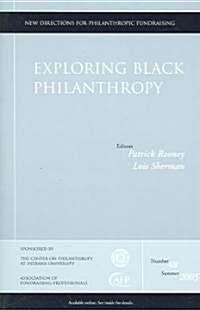 Exploring Black Philanthropy: New Directions for Philanthropic Fundraising, Number 48 (Paperback)