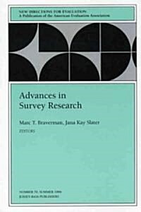 Advances in Survey Research: New Directions for Evaluation, Number 70 (Paperback)