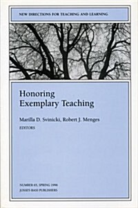 Honoring Exemplary Teaching: New Directions for Teaching and Learning, Number 65 (Paperback)