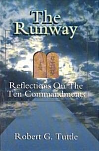 The Runway: Reflections on the Ten Commandments (Paperback)