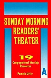 Sunday Morning Readers Theater (Paperback)