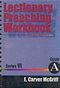 Lectionary Preaching Workbook, Series VI, Cycle a (Paperback, Series V, Cycle)