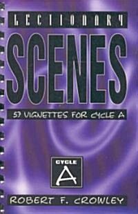 Lectionary Scenes: 57 Vignettes for Cycle a (Paperback)