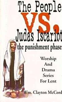 People vs. Judas Iscariot: The Punishment Phase (Paperback)