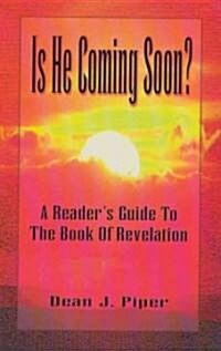 Is He Coming Soon? (Paperback)