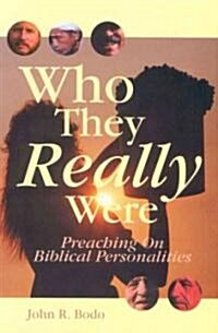 Who They Really Were (Paperback)
