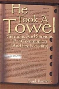 He Took a Towel (Paperback)