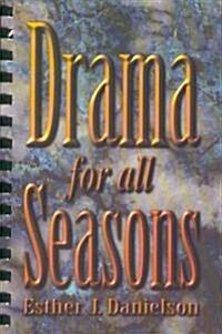 Drama for All Seasons (Paperback)