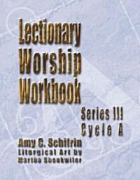 Lectionary Worship Workbook, Series III, Cycle a (Paperback)