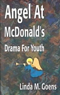 Angel at McDonalds: Advent Drama for Youth (Paperback)
