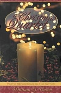 A Christmas Quartet: Poetic Reflections on the Nativity (Paperback)