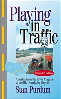 Playing In Traffic (Paperback, Expanded)