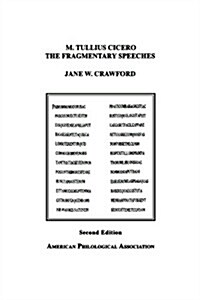 M. Tullius Cicero, the Fragmentary Speeches: An Edition with Commentary (Paperback, 2, Revised)