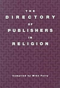 The Directory of Publishers in Religion (Paperback)